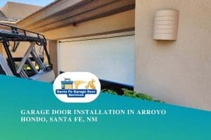 Garage Door Installation in Arroyo Hondo, Santa Fe, NM