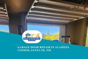 Garage Door Repair in Alameda Condos, Santa Fe, NM 