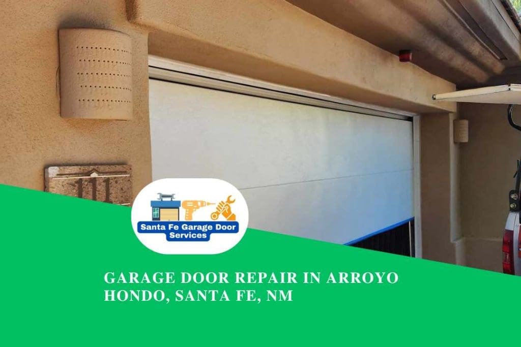 Garage Door Repair in Arroyo Hondo, Santa Fe, NM