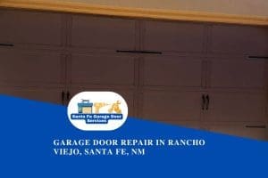 Garage Door Repair in Rancho Viejo, Santa Fe, NM