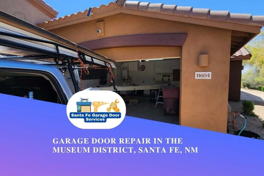 Garage Door Repair in The Museum District, Santa Fe, NM